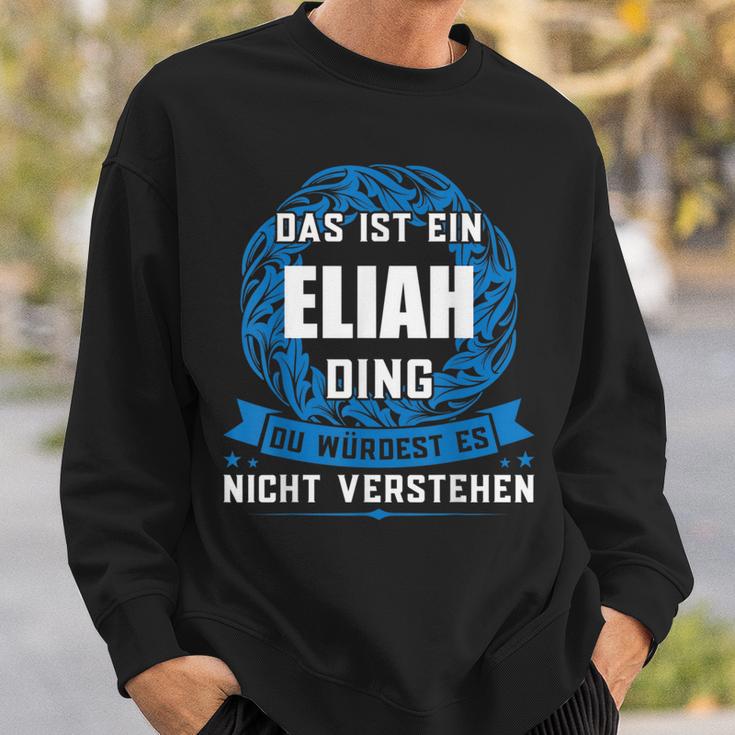 Das Ist Ein Eliah Dingorname Sweatshirt Geschenke für Ihn