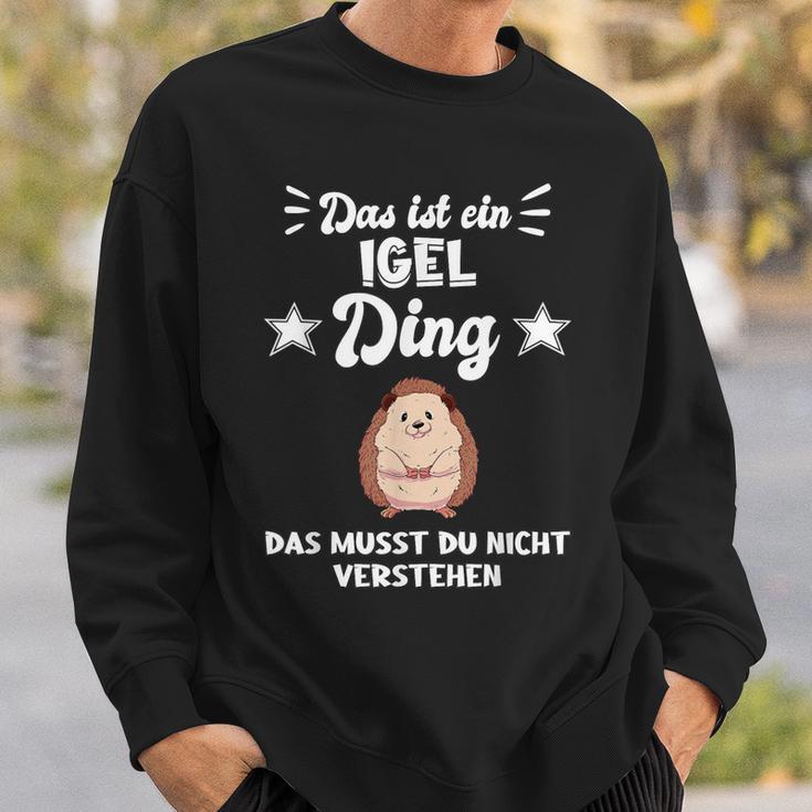 Das Ist Ein Hedgehog Ding Sweatshirt Geschenke für Ihn