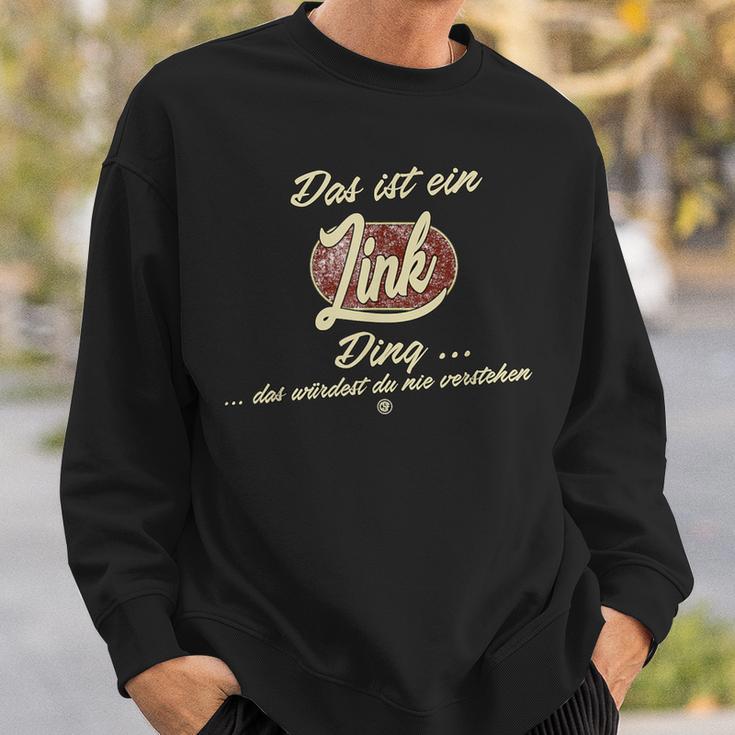 Das Ist Ein Link Ding Lustiges Familie Link Sweatshirt Geschenke für Ihn