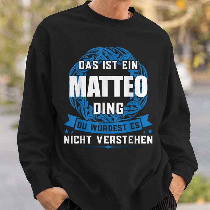 Das Ist Ein Matteo Dingorname Sweatshirt Geschenke für Ihn