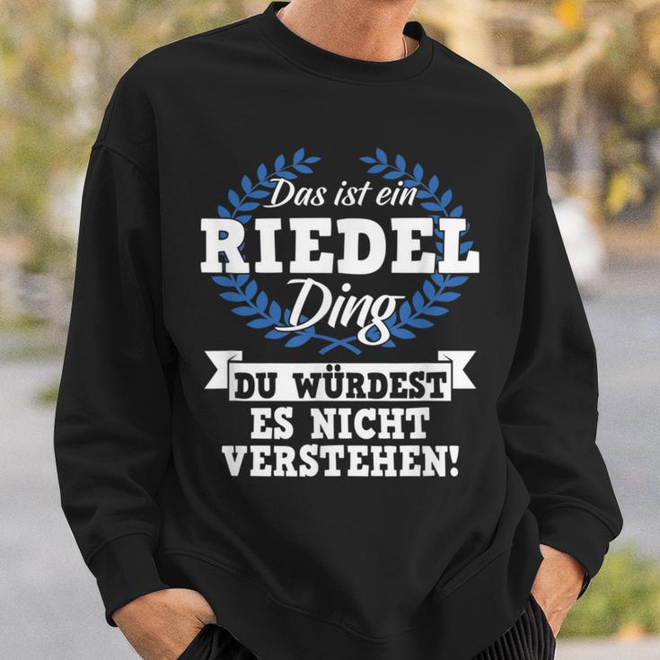 Das Ist Ein Riedel Ding Du Würdest Es Nicht Understand Sweatshirt Geschenke für Ihn