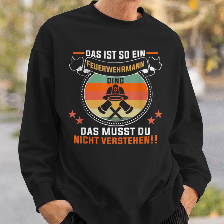 Das Ist So Ein Feuerwehrmann Ding Feuerwehr Feuerwehrmann Sweatshirt Geschenke für Ihn