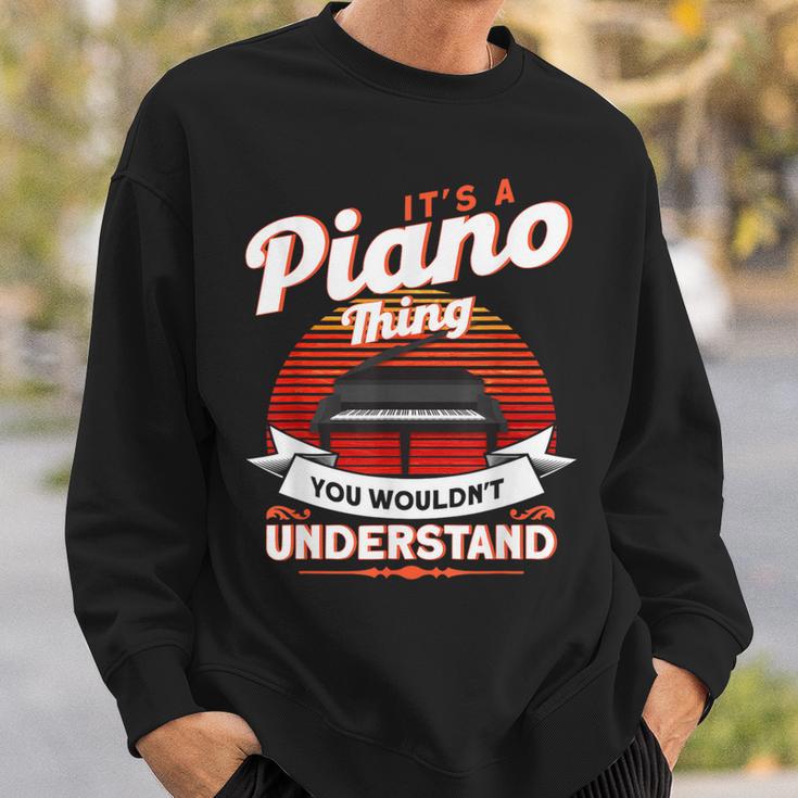 Das Ist So Ein Klavier Ding Pianist Sweatshirt Geschenke für Ihn