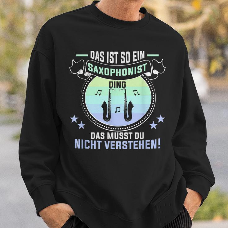 Das Ist So Ein Saxophonist Ding Saxophon Saxophonist Sweatshirt Geschenke für Ihn