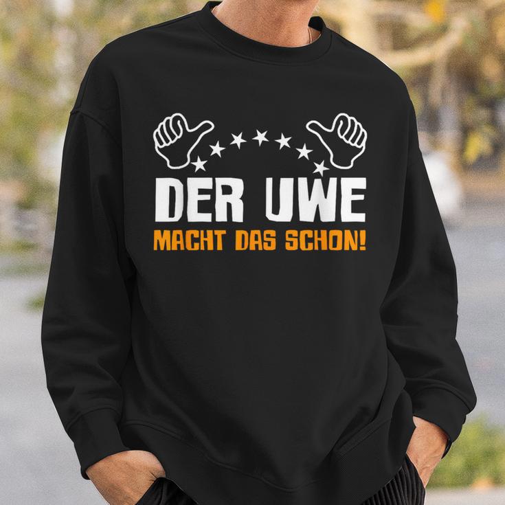 Der Uwe Macht Das Schon Lustig Sarcasmus Humour Sweatshirt Geschenke für Ihn