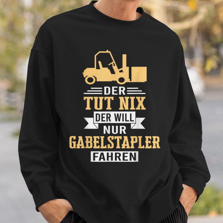 Der Will Nur Forklift Driving Forklift Driver Forklift Sweatshirt Geschenke für Ihn