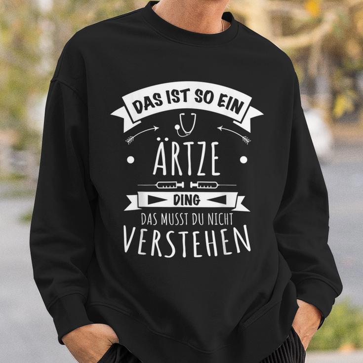 Doctor Medicine General Medicine Das Ist So Ein Drzte Ding Sweatshirt Geschenke für Ihn