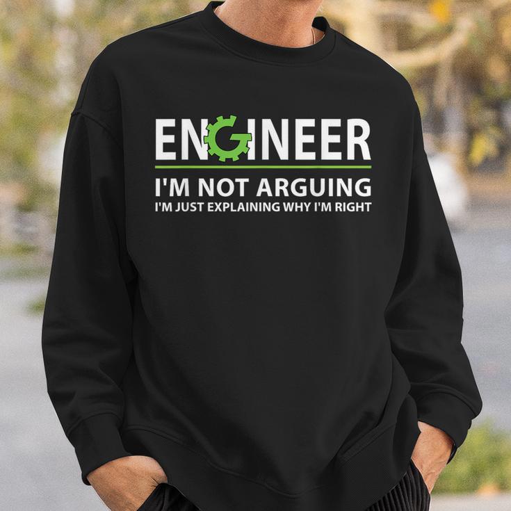 Engineer I'm Not Arguing Engineering Quote Engineers Sweatshirt Geschenke für Ihn