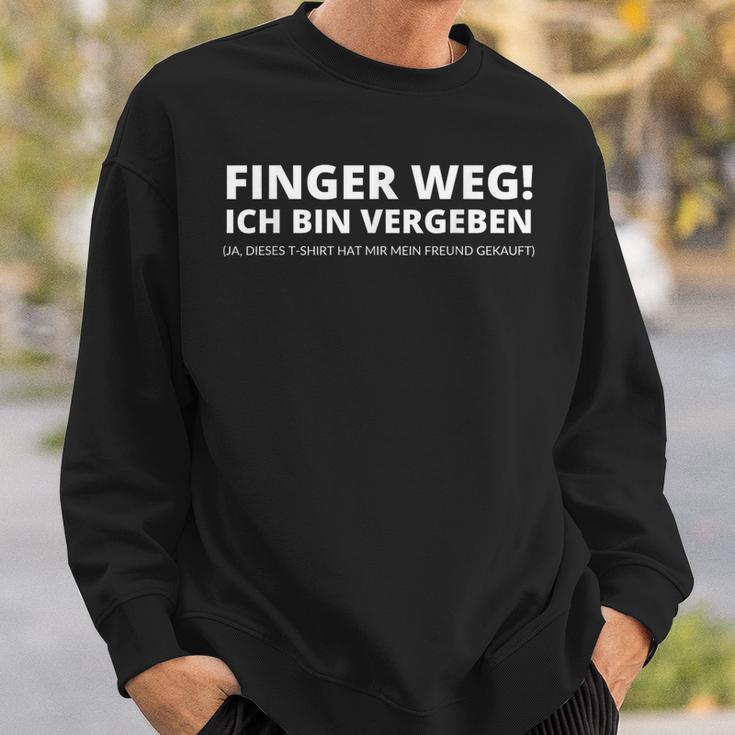 Finger Weg Ich Binergeben Sweatshirt Geschenke für Ihn