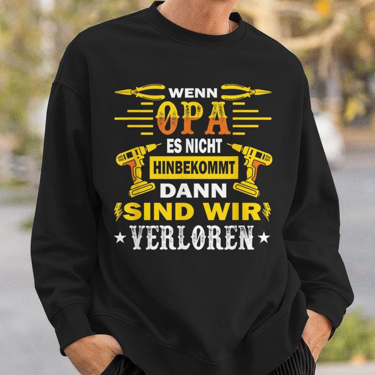 With Opi Wenn Opa Es Nicht Reparieren Kannnerloren Sweatshirt Geschenke für Ihn