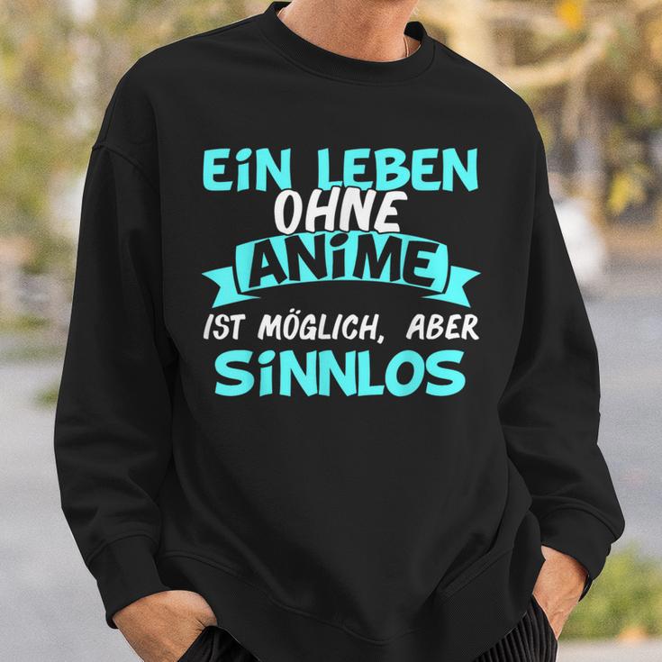 Otaku Sayings Ein Leben Ohne Anime Ist Sinnlos Sweatshirt Geschenke für Ihn