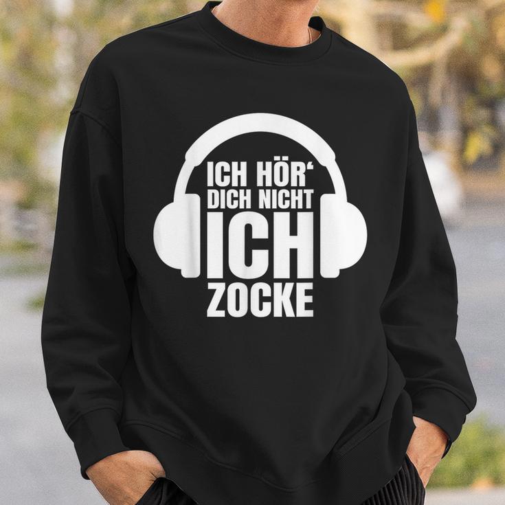 Gamer Ich Hör' Dich Nicht Ich Zocke Sweatshirt Geschenke für Ihn