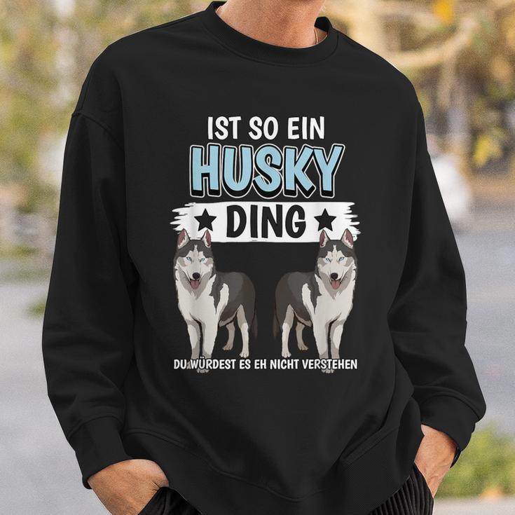 Husky's Dog Holder Sachen Ist So Ein Husky Ding Husky S Sweatshirt Geschenke für Ihn