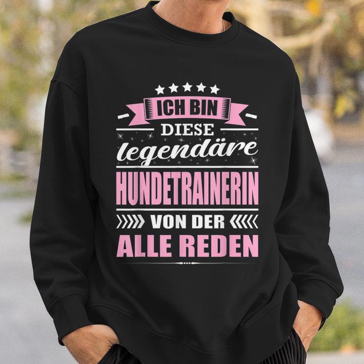 Ich Bin Diese Legendary Dog Trainer Ich Bin Diese Sweatshirt Geschenke für Ihn