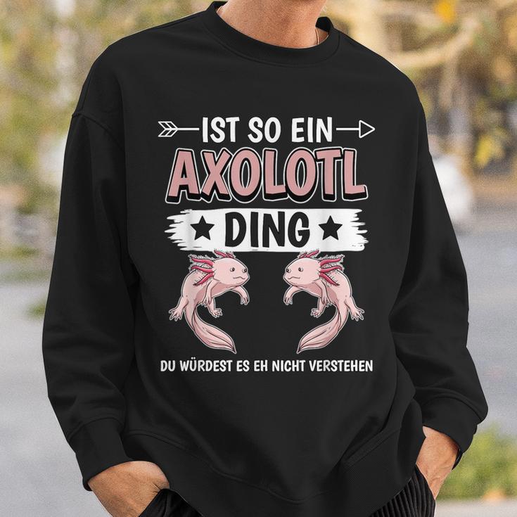 Ist So Ein Axolotl Ding Axolotl Sweatshirt Geschenke für Ihn