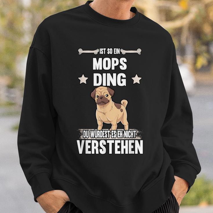 Ist So Ein Mops Ding Dog S Sweatshirt Geschenke für Ihn