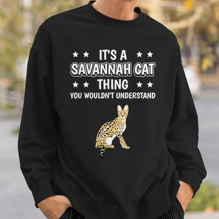 Ist So Ein Savannah Cat Ding Sweatshirt Geschenke für Ihn