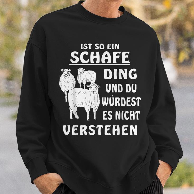 Ist So Ein Schafe Ding Schaf Farmer Schäfer German Sweatshirt Geschenke für Ihn