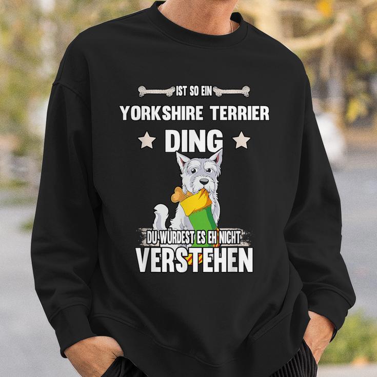 Ist So Ein Yorkshire Terrier Ding Dog Slogan S Sweatshirt Geschenke für Ihn