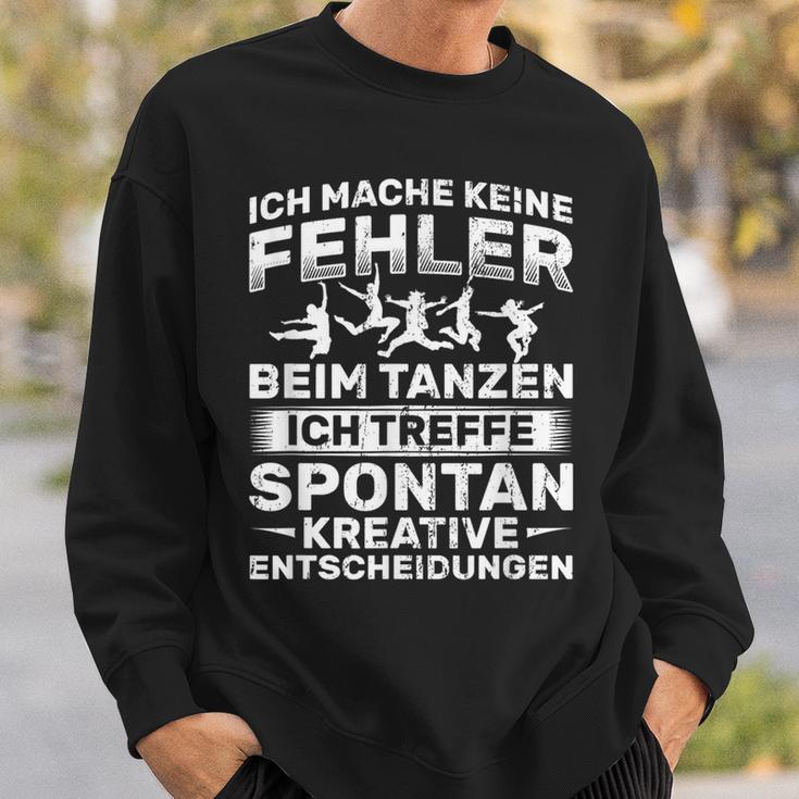 Keine Fehler Beim Danzen Kreative Decisions Dancing Sweatshirt Geschenke für Ihn