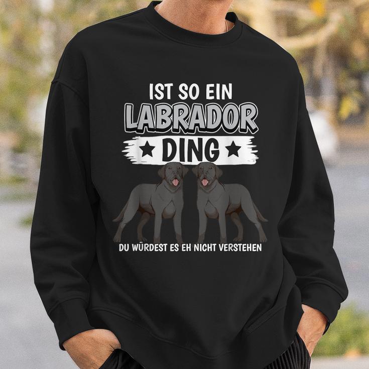 Labbi Sachen Ist So Ein Labrador Ding Schwarzer Labrador Sweatshirt Geschenke für Ihn