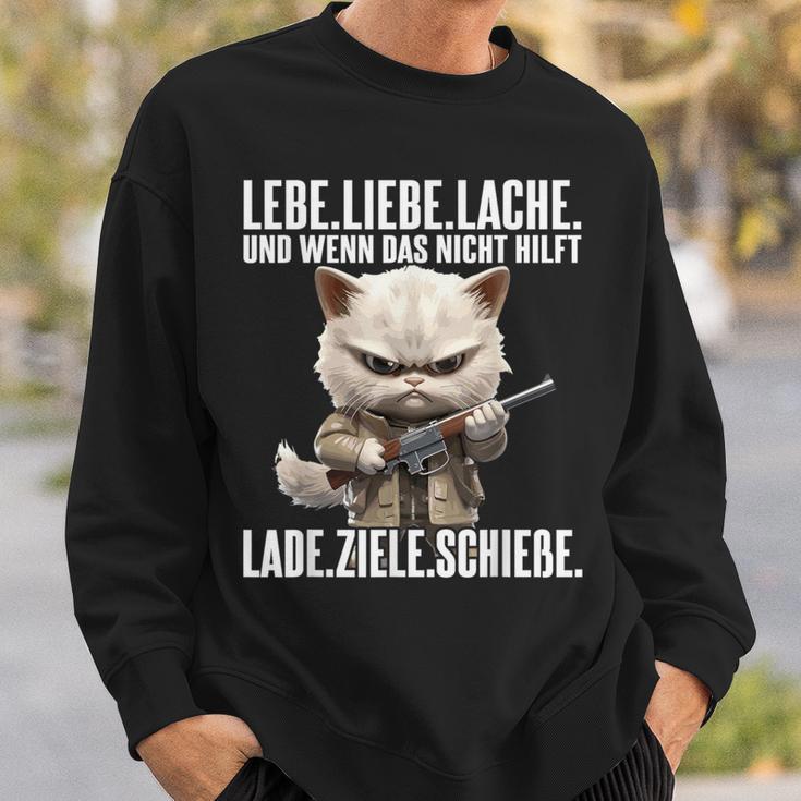 Lebe Liebe Lache Wenn Das Nicht Hilft Lade Ziele Schieße Sweatshirt Geschenke für Ihn