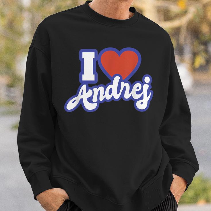 I Love Andrej Sweatshirt Geschenke für Ihn