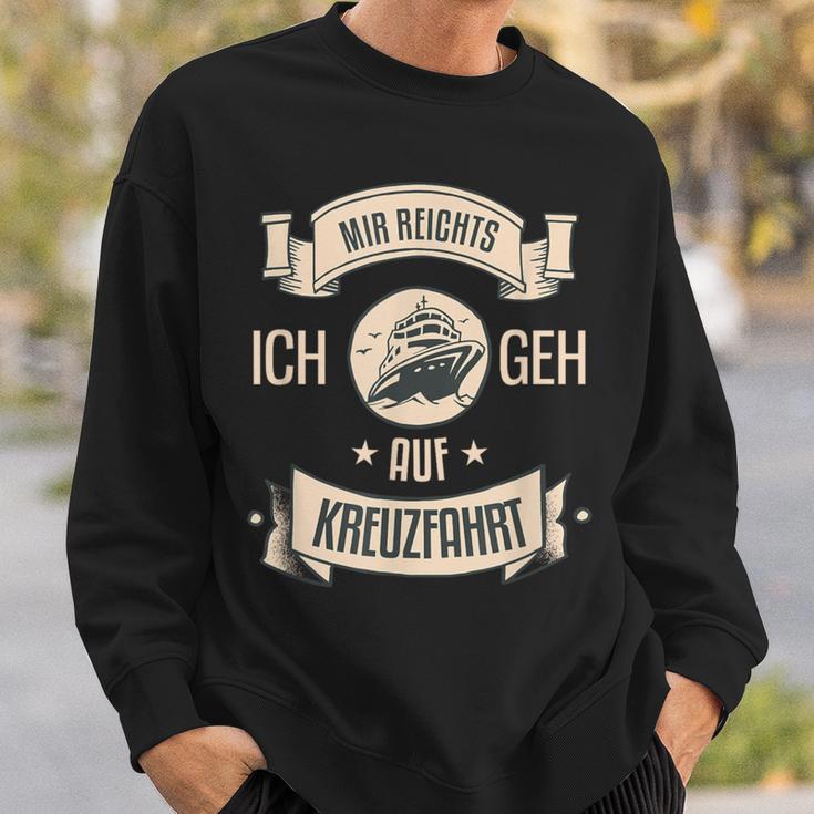 Mir Reichts Ich Geh Auf Kreuzfahrt Sweatshirt Geschenke für Ihn