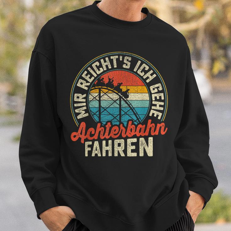 Mir Reichts Ich Gehe Achterbahn Fahren German Sweatshirt Geschenke für Ihn