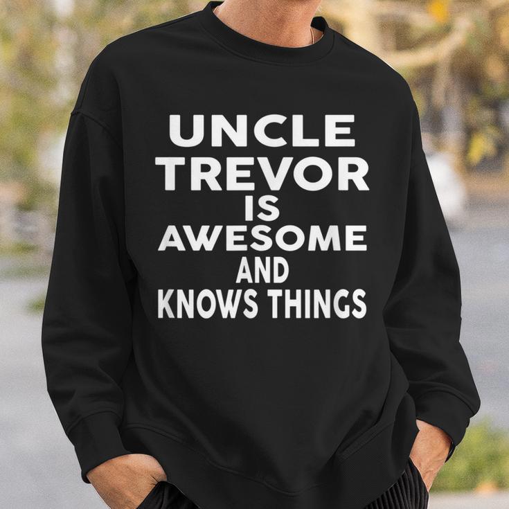 Onkel Trevor Ist Großartig Und Weiß Dinge Sweatshirt Geschenke für Ihn