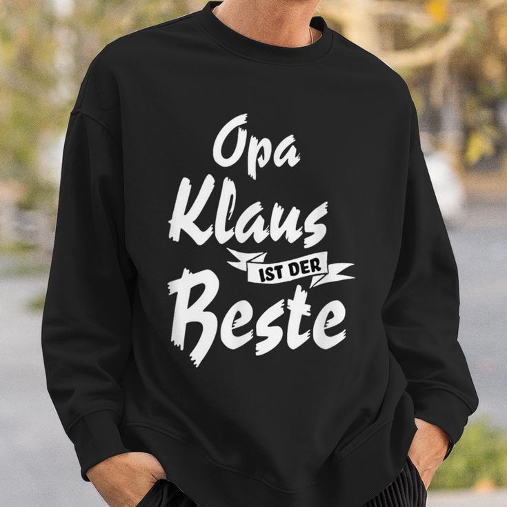 Opa Klaus Ist Der Beste S Sweatshirt Geschenke für Ihn