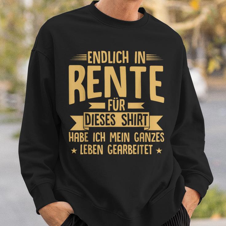 Rentner Endlich In Rente Ruhestand Sweatshirt Geschenke für Ihn