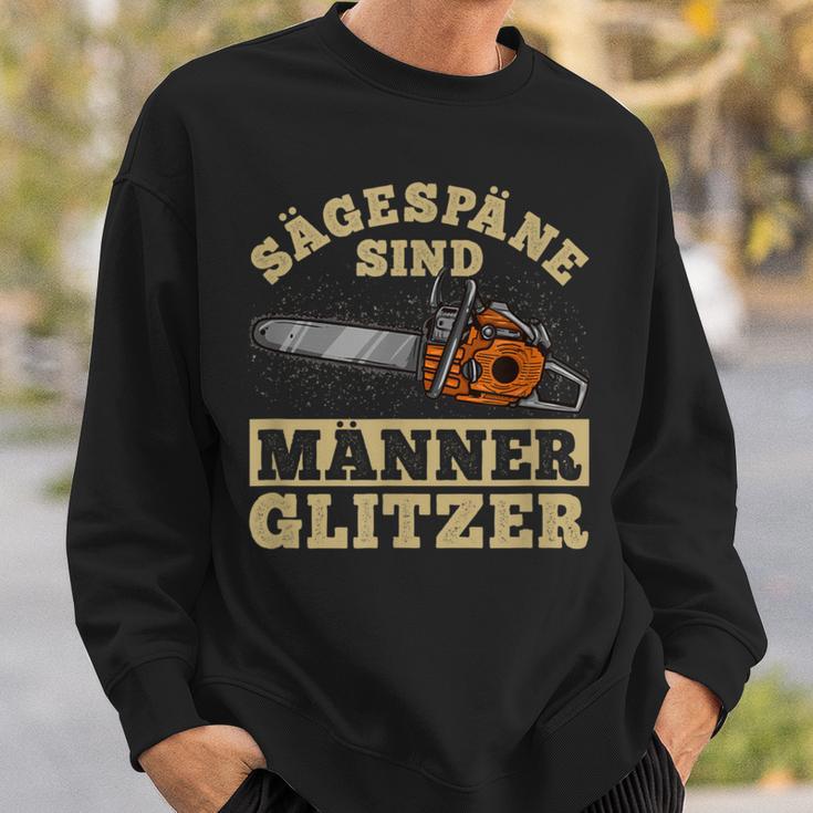 Sägespäne Sind Männer Glitter I Lumberjack Chainsaw Sweatshirt Geschenke für Ihn