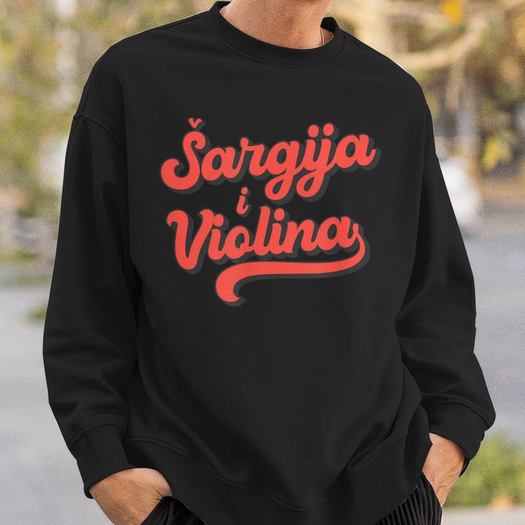 Sargija Iiolina Izvorna Muzika Croatia Bosnia Serbia Sweatshirt Geschenke für Ihn