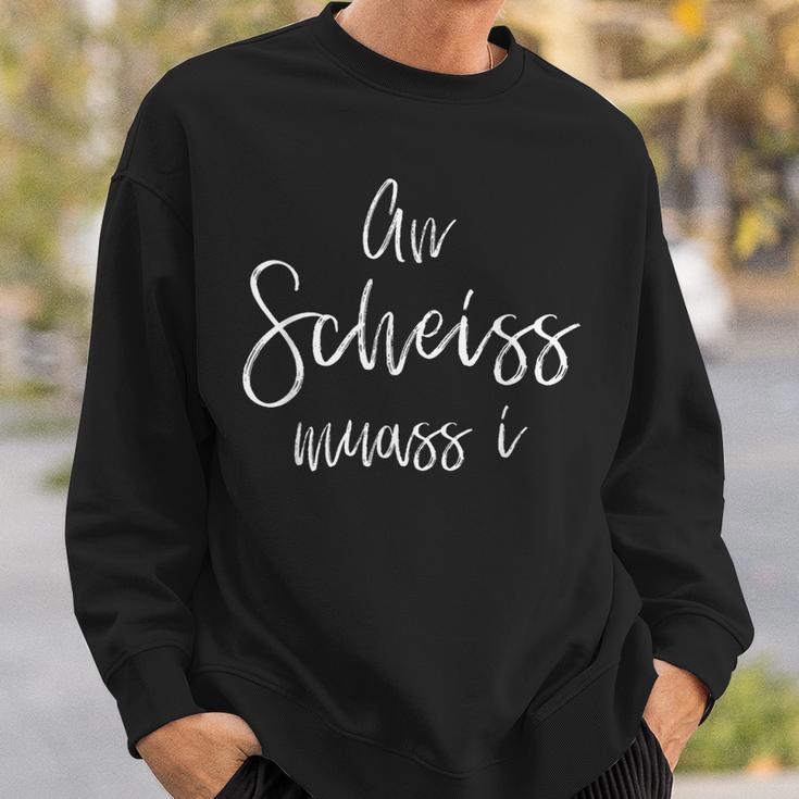 An Scheiss Muass I Bavarian Sweatshirt Geschenke für Ihn