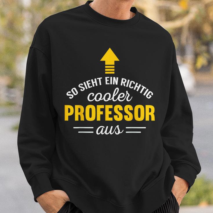 So Sieht Ein Cooler Professor Aus Sweatshirt Geschenke für Ihn