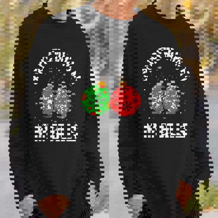 Stop Staring At My Balls Dirty Christmas Adult Humor Sweatshirt Gifts for Him