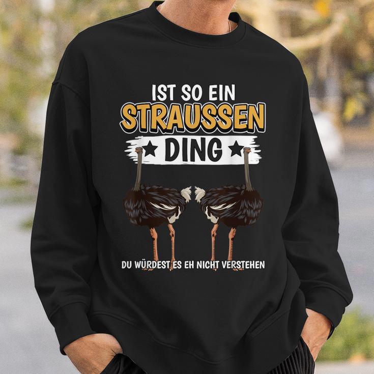 Straußeogel Sachen Ist So Ein Strauss Ding Ostrich S Sweatshirt Geschenke für Ihn