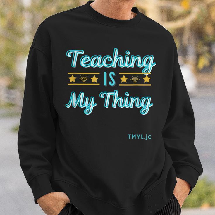 Unterricht Ist Meine Sache Für Lehrer Aller Dinge Lehrer Sweatshirt Geschenke für Ihn