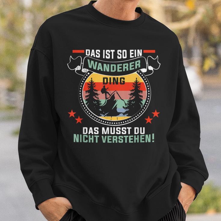 Wandern Das Ist So Ein Wanderer Ding Bergehen Bergsteiger Sweatshirt Geschenke für Ihn