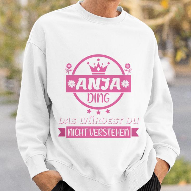 Anja Name First Name Name Day Das Ist Ein Anja Ding Sweatshirt Geschenke für Ihn