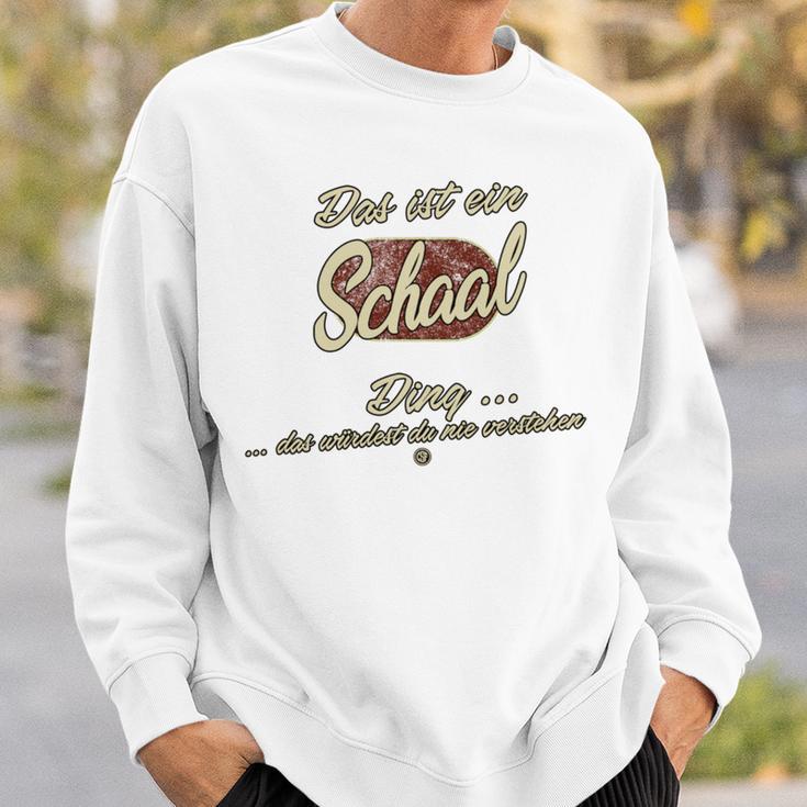 Das Ist Ein Schaal Ding Lustiges Familie Schaal Sweatshirt Geschenke für Ihn