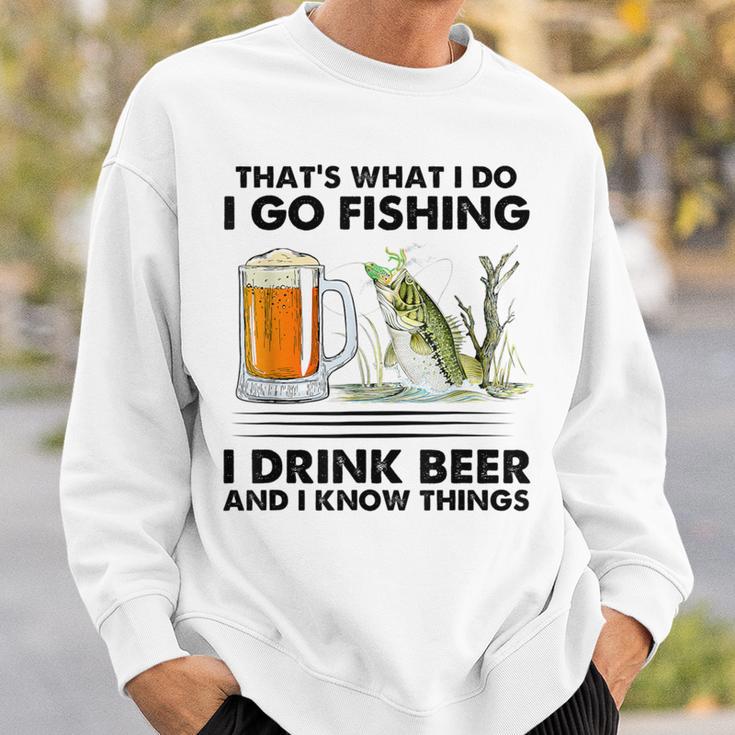 Das Ist Was Ich Mache Ich Gehe Angeln Ich Trinke Bier Und Ich Weiß Dinge Sweatshirt Geschenke für Ihn