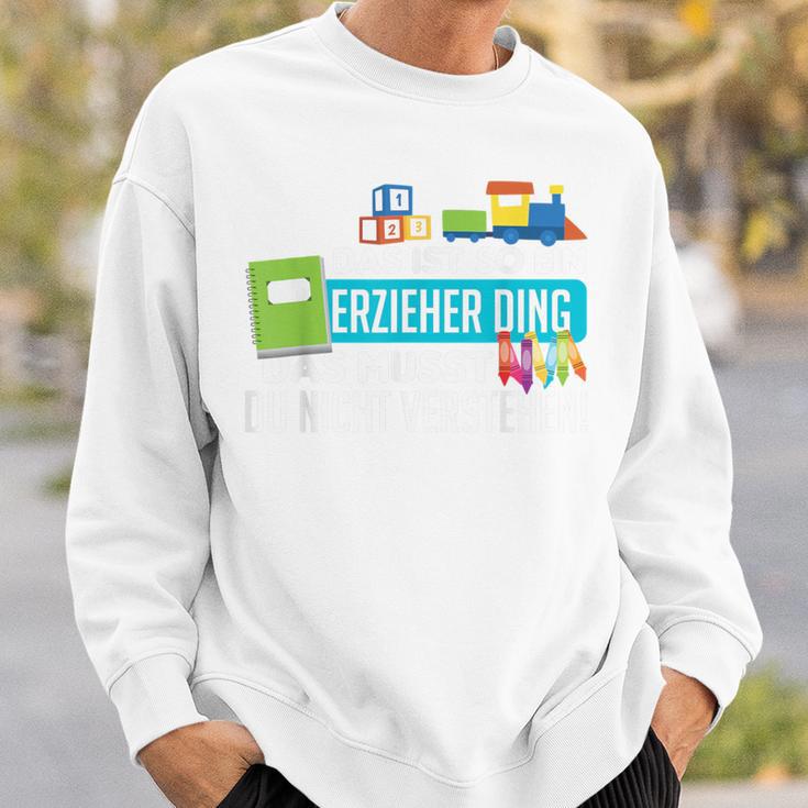 Das Ist Ist So Ein Erzieher Ding Sweatshirt Geschenke für Ihn