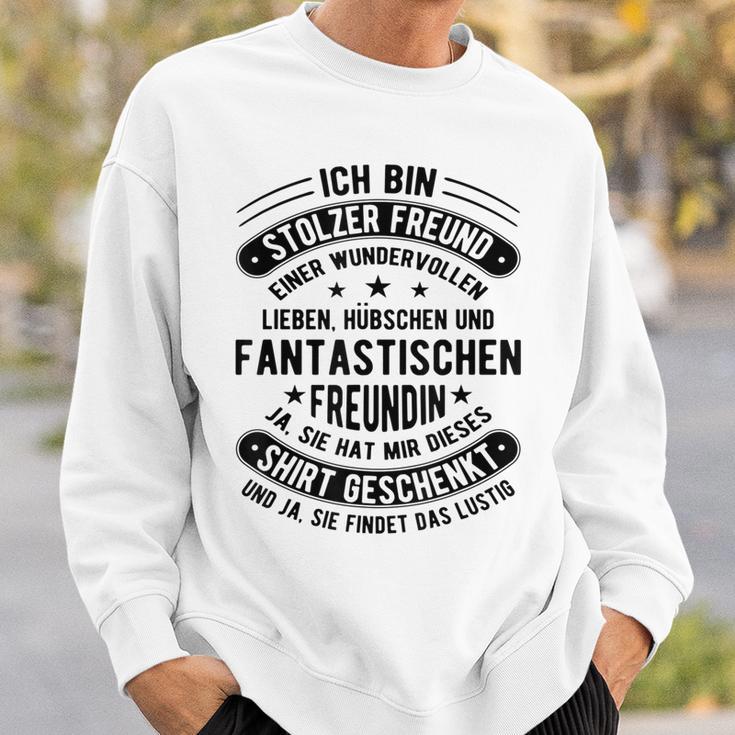 Ich Bin Stolzer Freundgeben Ich Habe Eine Freundin S Sweatshirt Geschenke für Ihn