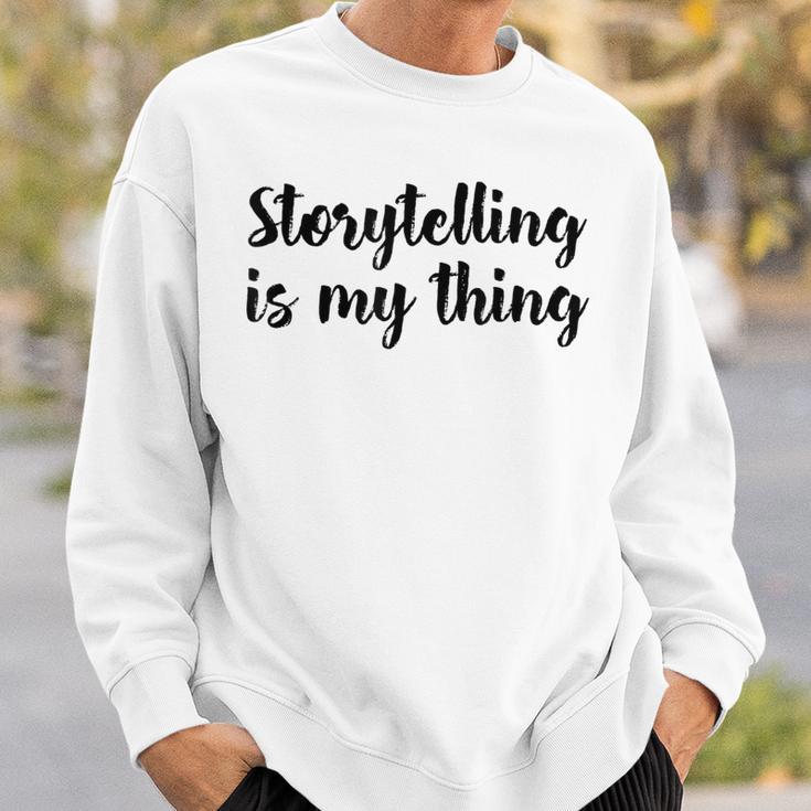 Storytelling Ist Mein Ding Story Telling Folk-Legenden Sweatshirt Geschenke für Ihn