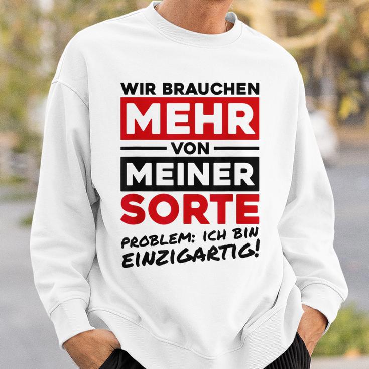 Wir Brauchen Mehron Meiner Sorte Unique Gray Sweatshirt Geschenke für Ihn