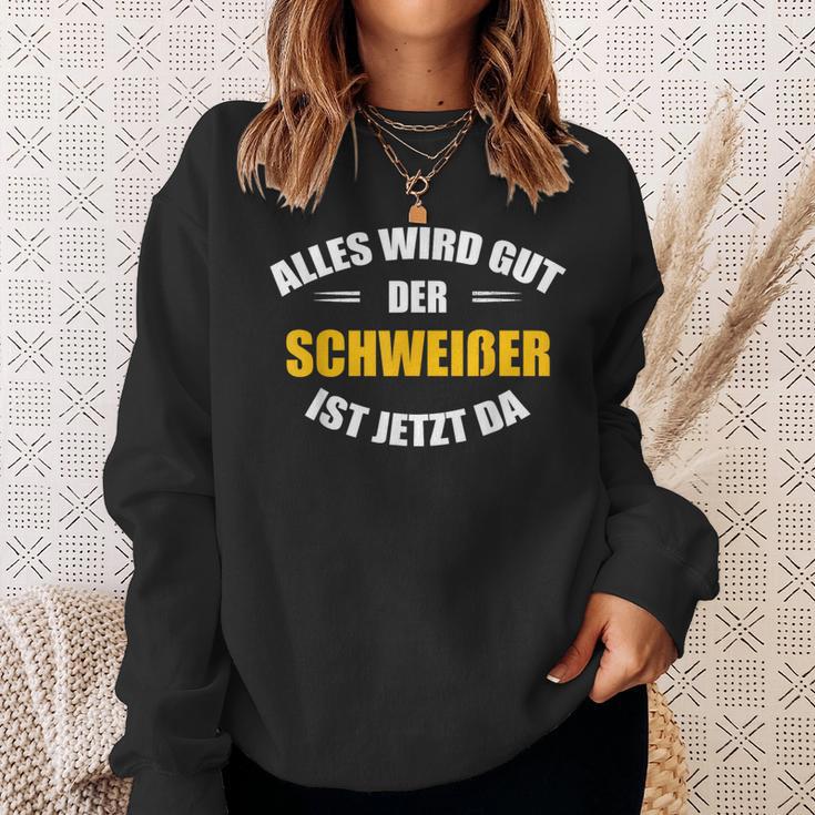 Alles Wird Gut Der Schweißist Jetzt Da Sweatshirt Geschenke für Sie