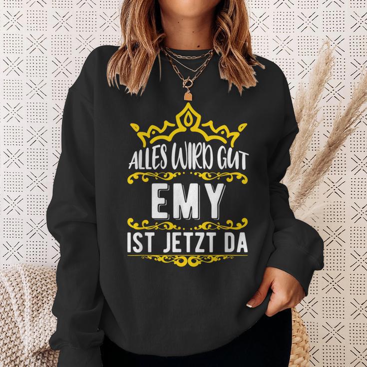 Alles Wird Gut Emy Ist Jetzt DaOrname Emy Sweatshirt Geschenke für Sie