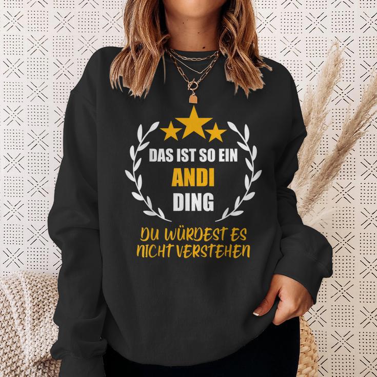 Andi Das Ist So Ein Andi Ding Name First Name Fun Slogan S Sweatshirt Geschenke für Sie